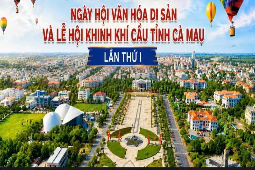 Cà Mau lần đầu tổ chức Ngày hội Văn hóa di sản và Lễ hội Khinh khí cầu Cà Mau lần đầu tổ chức Ngày hội Văn hóa di sản và Lễ hội Khinh khí cầu